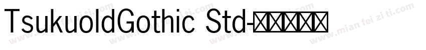 TsukuoldGothic Std字体转换